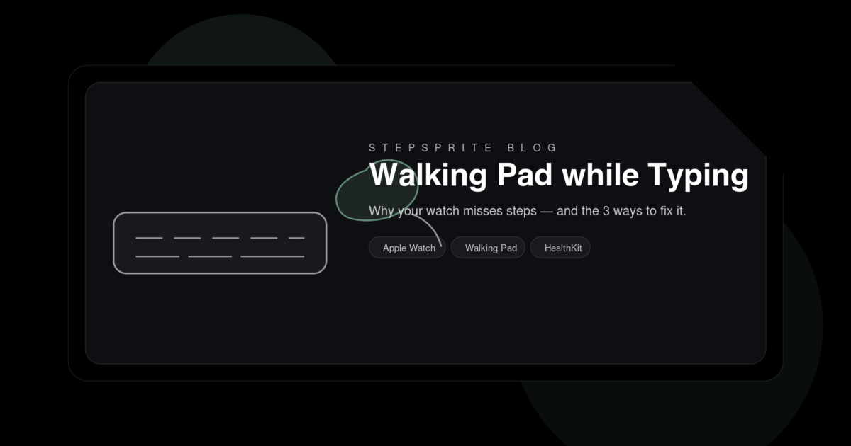 Walking Pad while Typing